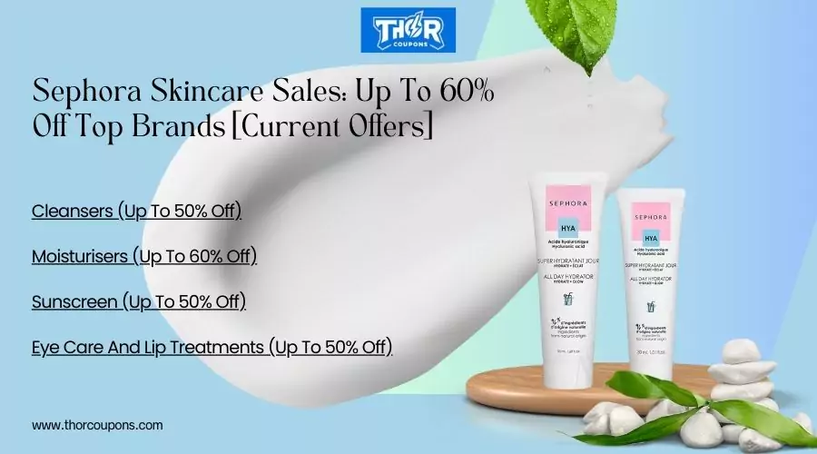 Limited-Time Sephora Skincare Sales: Up To 60% Off Top Brands [Current Offers]