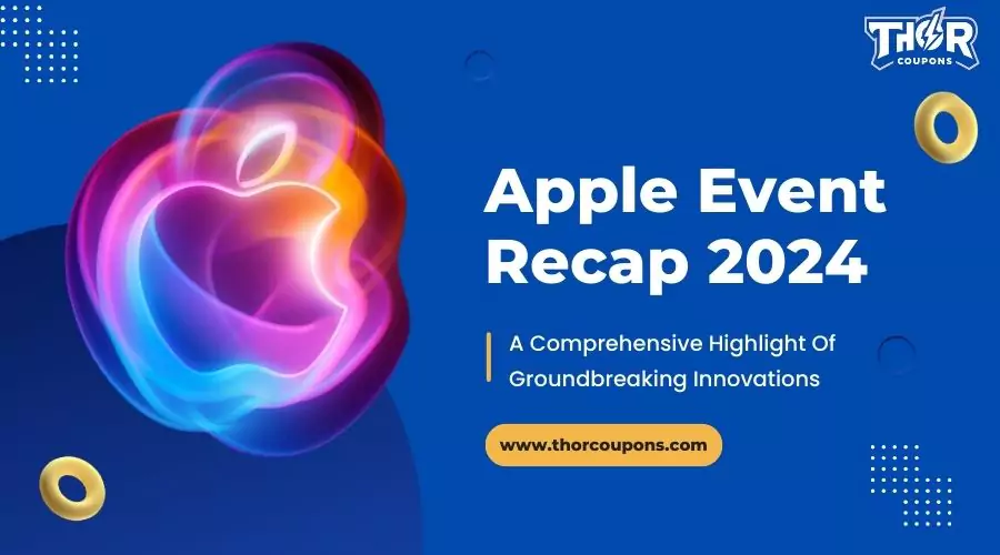 Apple Event Recap 2024