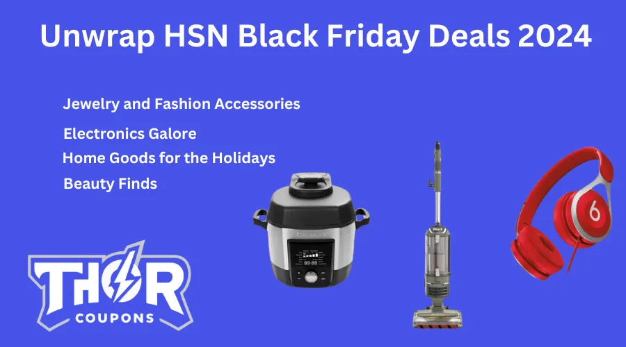 Unwrap HSN Black Friday Deals 2024: Amazing Discounts And Limited-Time Offers