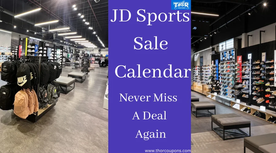 Your Ultimate Guide To JD Sports Sale Calendar 2024: Never Miss A Deal Again!