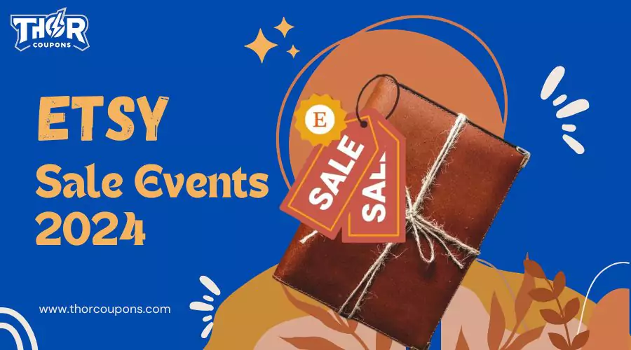 Your Ultimate Guide To Etsy Sale Events 2024: Everything You Need tTo Know