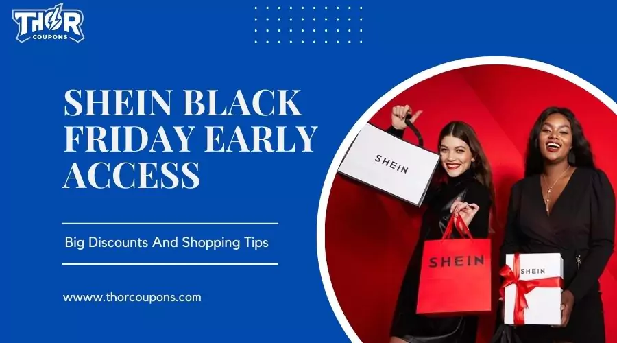 Get Re­ady For SHEIN Black Friday Early Access 2024: Big Discounts And Shopping Tips