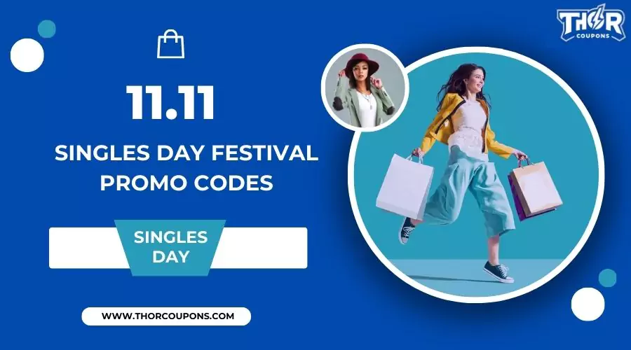 Save Big On Your Favorite Brands With Singles Day Festival Promo Codes!