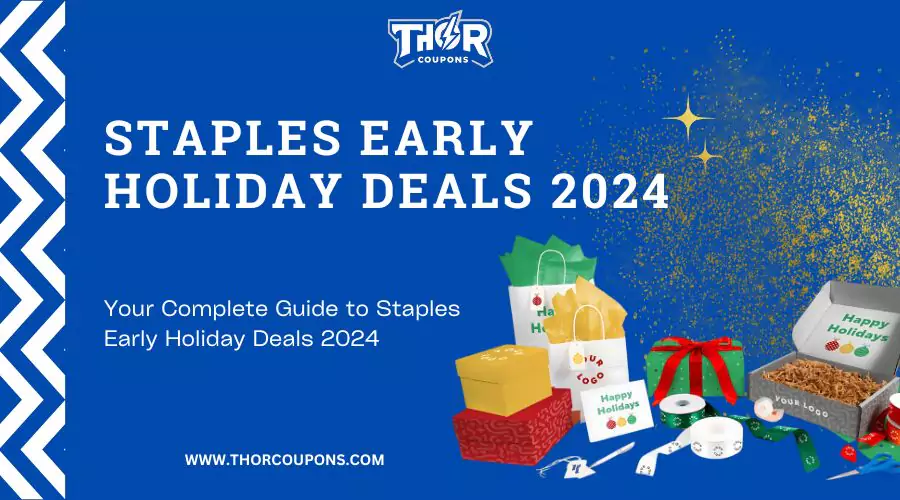 Your Complete Guide to Staples Early Holiday Deals 2024: Incredible Savings Start Now!