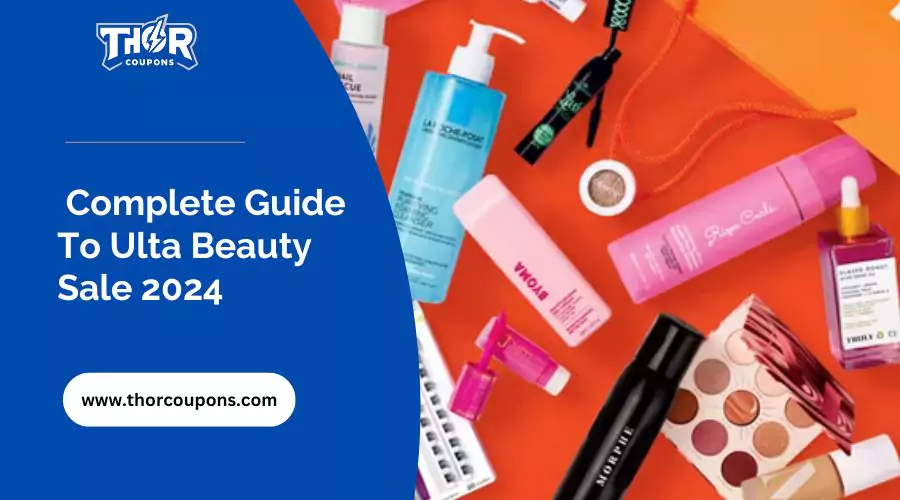 Complete Guide To Ulta Beauty Sale 2024: Dates, Events & Savings Strategy